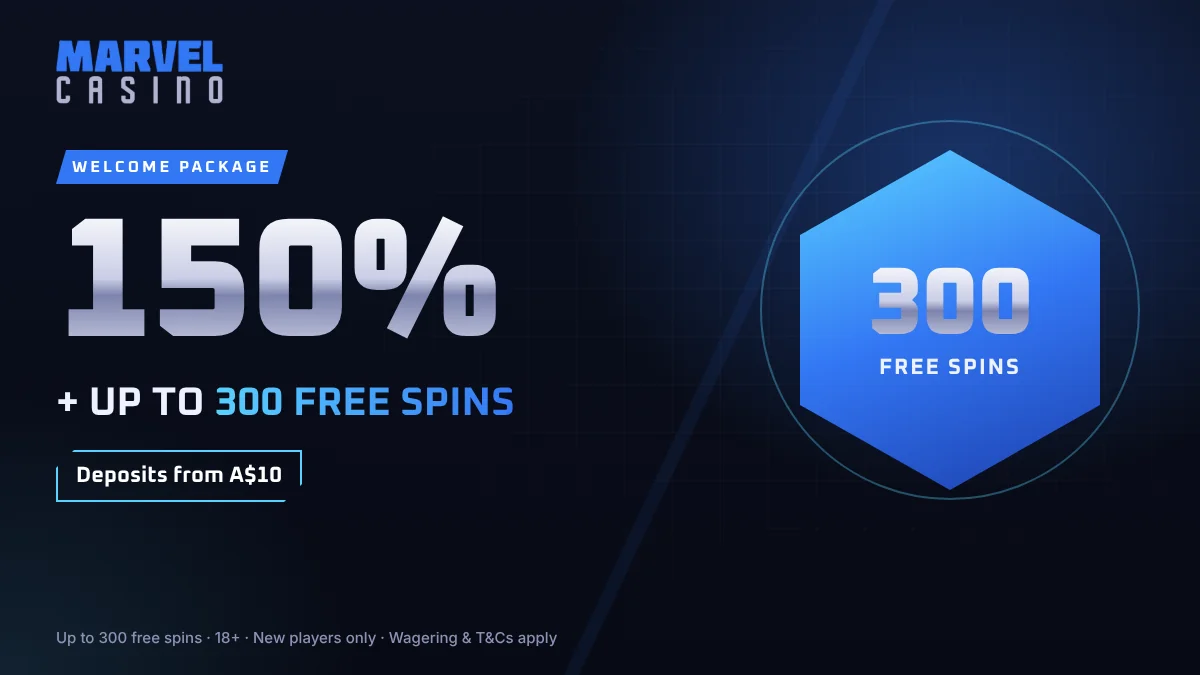 Marvel Casino welcome package: 150% bonus plus up to 300 free spins, deposits from A$10